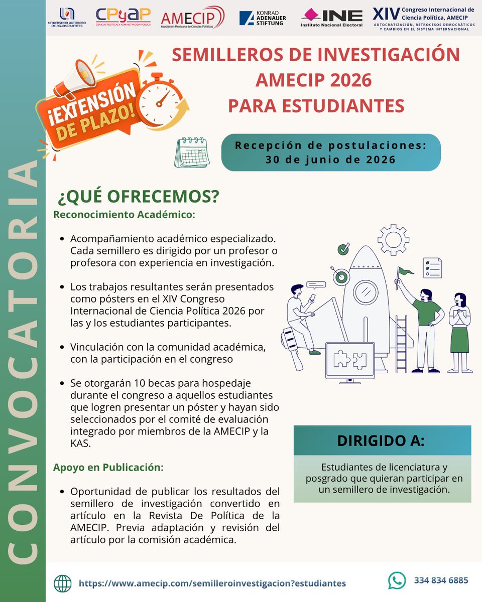 AmecipOficial's tweet photo. 🎓📚 ¡Impulsa tu formación académica y desarrolla tu experiencia en investigación!
📢 ¡Extensión de plazo!
#AMECIP informa que se amplía la recepción de postulaciones para los Semilleros de Investigación AMECIP 2026 para estudiantes.
Esta convocatoria está dirigida a estudiantes de licenciatura y posgrado interesados en integrarse a un semillero de investigación, recibir acompañamiento académico especializado y participar en el XIV Congreso Internacional de Ciencia Política AMECIP 2026.
📅 Nueva fecha límite: 30 de junio de 2026
🔗 Consulta la convocatoria:
https://t.co/rd23IqyxvF
📲 Dudas e informes vía WhatsApp: 334 834 6885
#AMECIP #SemillerosAMECIP2026 #CienciaPolítica #Investigación #Estudiantes