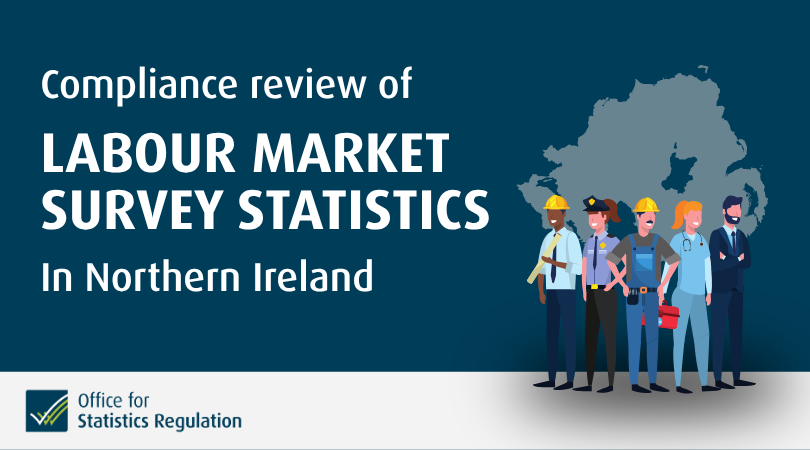"Compliance review of Labour Market Survey Statistics in Northern Ireland". Decorative image of Northern Ireland and various workers. 