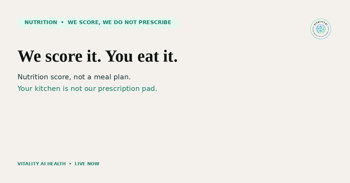 Vidaya_AI's tweet photo. We score it. You eat it.

Nutrition is a 0-to-100 score. Not a meal plan. Not a banned-food list.

Score what you ate. Decide what to eat next. https://t.co/UYHNL6B8YJ