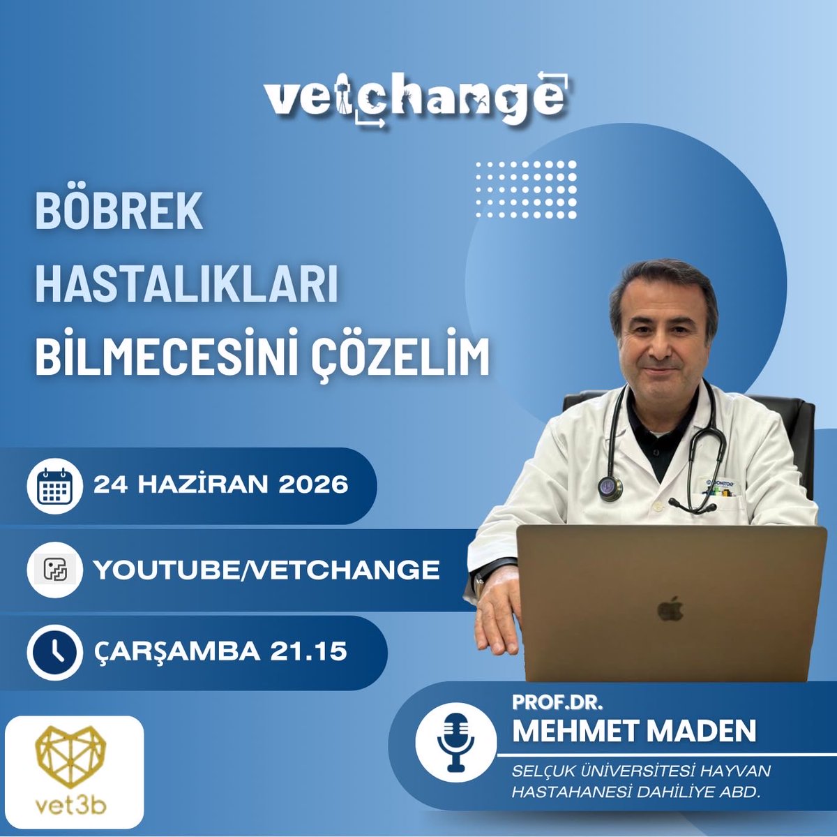 vetchange1's tweet photo. 📌  Prof. Dr. MEHMET MADEN' in anlatımıyla “Böbrek Hastalıkları Bilmecesini Çözelim” başlıklı seminerimize davetlisiniz!

📅 Tarih: 24 Haziran 2026
⏰ Saat: 21:15
📺 YouTube / Vetchange

#VeterinerHekim #VeterinerSeminer #Vetchange #VeterinaryMedicine #VetEducation #Science https://t.co/RTMfkseXrV