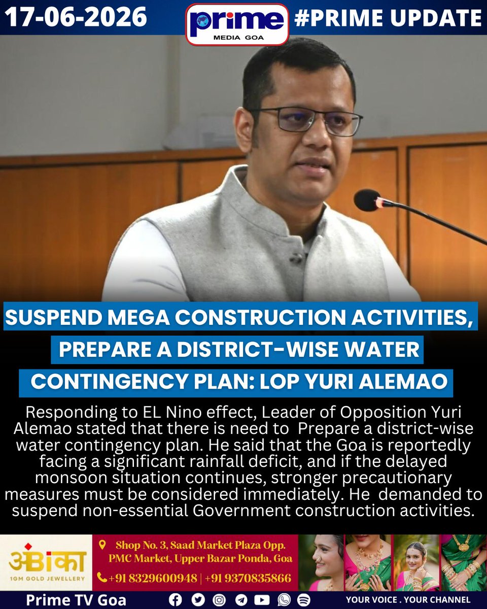 PrimeTVGoa's tweet photo. Suspend mega construction activities, Prepare a district-wise water contingency plan: LoP Yuri Alemao

#YuriAlemao #LeaderOfOpposition #GoaNews #WaterCrisis #RainfallDeficit #Monsoon2026 #ElNino https://t.co/KXwDAdncnb