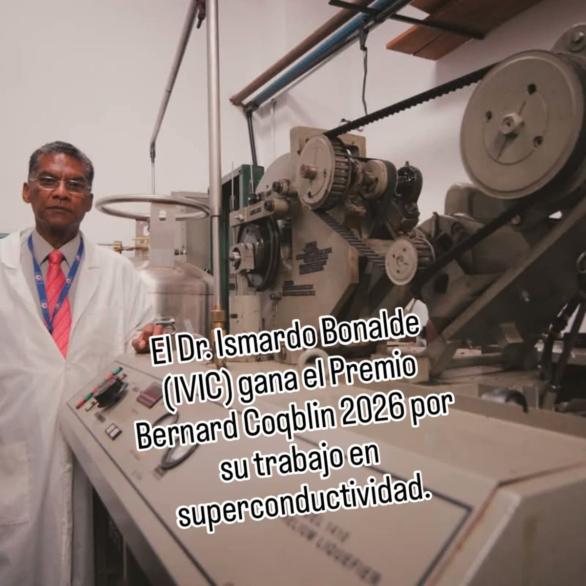 AitanaCorcega's tweet photo. ¡Venezuela en lo más alto! 🇻🇪🏆

El Dr. Ismardo Bonalde @IVIC_oficial  gana el Premio Bernard Coqblin 2026 por su trabajo en superconductividad.

Compitiendo con potencias mundiales, nos demuestra que el talento venezolano no tiene límites. 👨🏻‍🔬 

@Gabrielasjr

#CienciaParaLaVida https://t.co/yh5dSvNJEJ