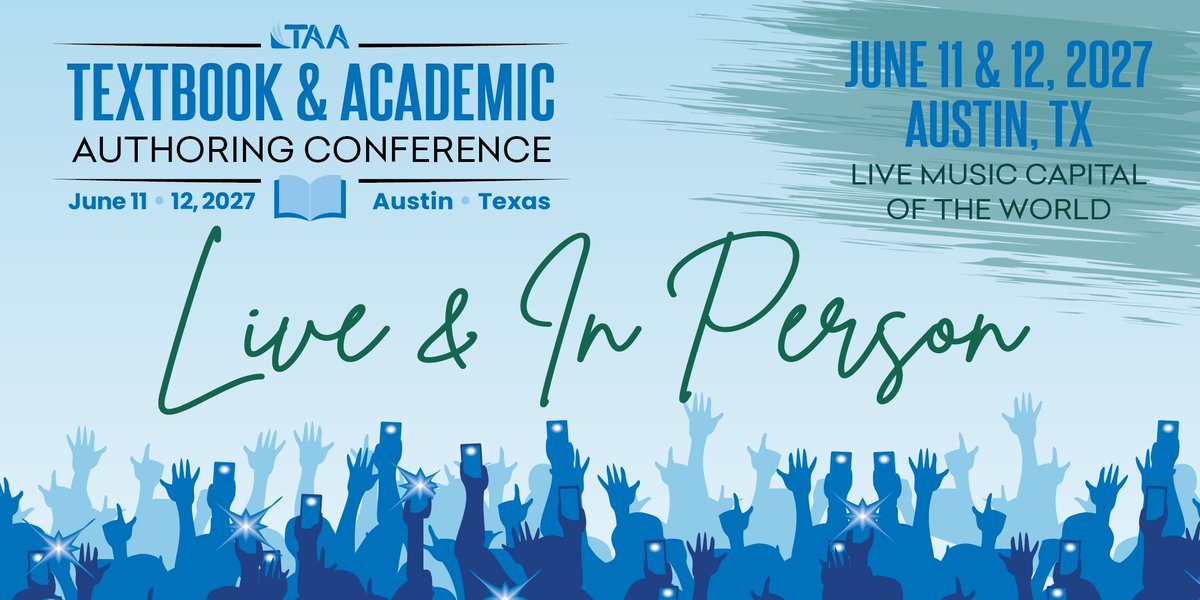 TextandAcademic's tweet photo. On June 11-12, 2027, TAA is stepping away from the screen and onto the stage—and we want you to be on it! We've opened our Call for Proposals for sessions at the 2027 Textbook and Academic Authoring conference in Austin, Texas! https://t.co/5WDGSOoPiR #AcWri #Textbooks #TAA2027 https://t.co/vjIUPhOmcM