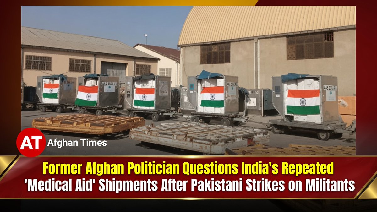 FORMER AFGHAN POLITICIAN RAISES QUESTIONS OVER INDIA'S "MEDICAL AID"A former Afg...