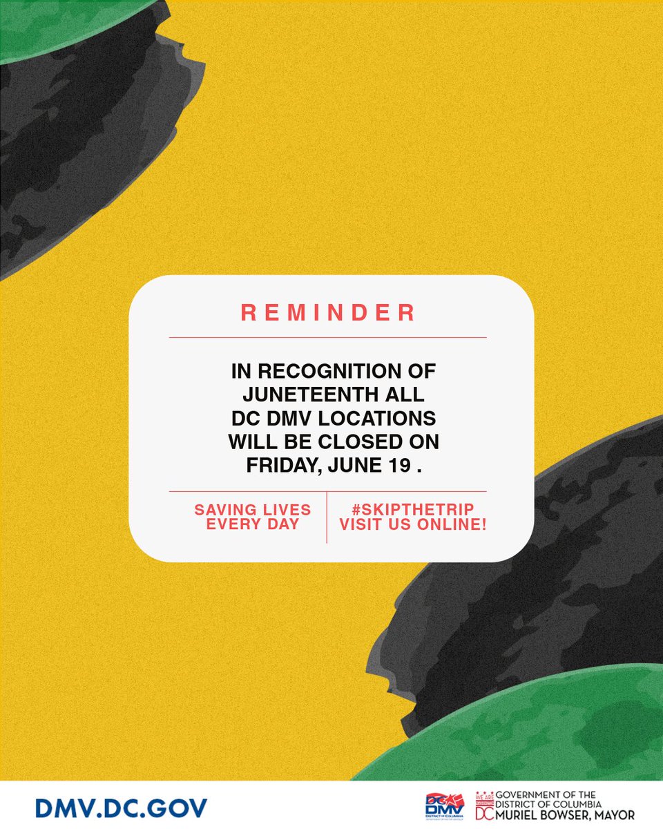 dcdmv's tweet photo. In recognition of the Juneteenth holiday, all DC DMV locations will be closed on Friday, June 19. 

Many of DC DMV's services will remain available online or via the agency's free mobile app. 

Drive safe, DC! https://t.co/ke2mLHSPqR