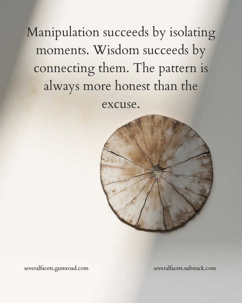 severalfacets's tweet photo. Manipulation asks you to judge moments.
Wisdom asks you to connect them.
The pattern is usually telling the truth long before the person does. https://t.co/9Aubl1nAiK