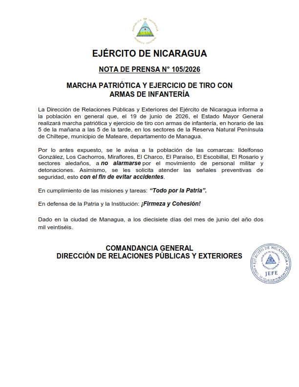 EjercitoNic's tweet photo. #COMUNICADO | Se informa a la población que, el 19 de junio, el #EstadoMayorGeneral realizará marcha patriótica y ejercicio de tiro con armas de infantería, en horario de las 5:00 a.m. a las 5:00 p.m., en los sectores de la Reserva Natural Península de #Chiltepe. #TodoPorLaPatria https://t.co/gZu7gwqyFR