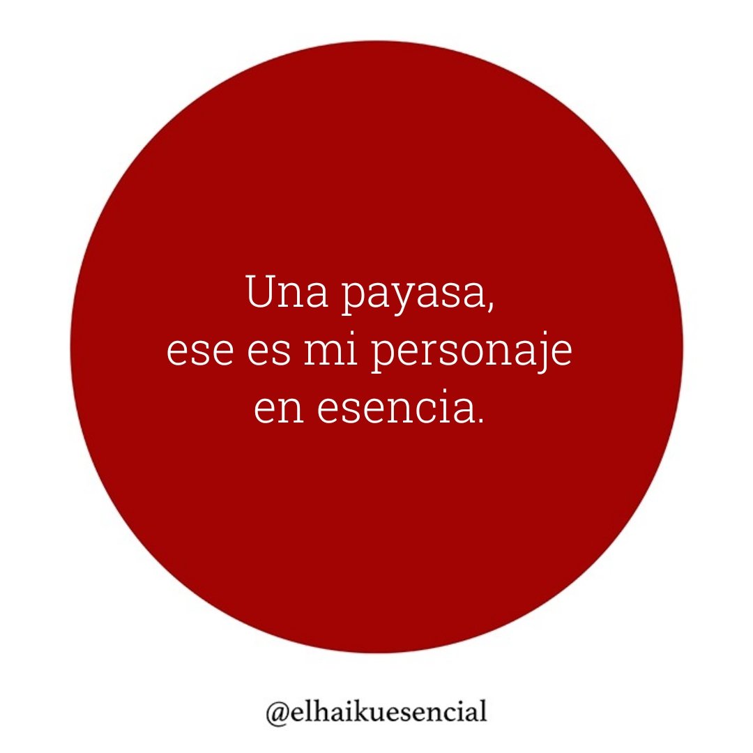 elhaikuesencial's tweet photo. Una payasa,
ese es mi personaje
en esencia.
#haïku #haiku #haikucommunity #haijines #poetry #poesia #poem #poema #micropoem #poemacorto #writers #poetson #japanesepoem #Japan #poemajaponés #japaneseart #artejapones #haikuenespañol #Madrid #versos https://t.co/FheMmBXZ15
