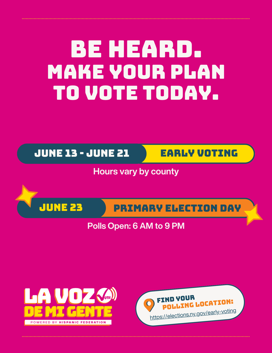 HispanicFed's tweet photo. Don’t leave an important decision until the last minute. People across the state are already voting in the New York primaries, and you can help decide who represents you in your city, in Albany, and in DC! 

Whether you’re an early bird or have a late shift, early voting gives you the flexibility to cast your ballot on your schedule. 

🗳️ Early Voting: June 13–21, hours vary by county 
📅 Primary Election Day: June 23, 6am to 9pm