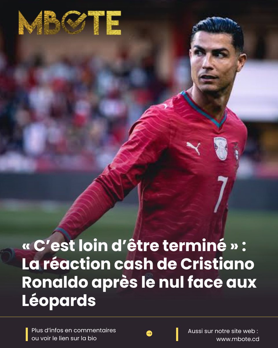 mbotecd's tweet photo. « C’est loin d’être terminé » : La réaction cash de Cristiano Ronaldo après le nul face aux Léopards ☞ https://t.co/miKRUnoPfW https://t.co/dDlr9Qf5vx