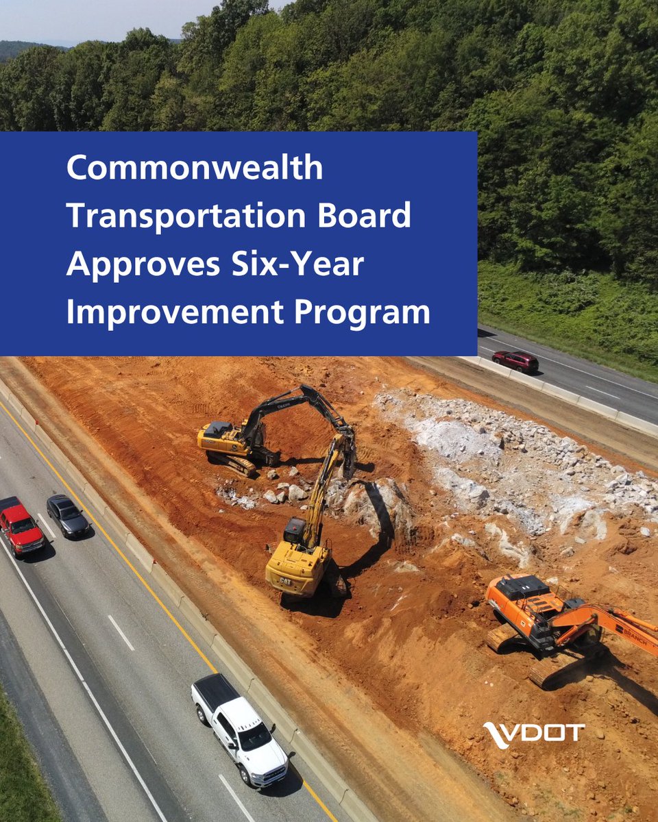 Aerial view of a highway construction area with two excavators working on an embankment beside the road. Several vehicles are traveling on the highway. Text on the image states "Commonwealth Transportation Board Approves Six-Year Improvement Program." The VDOT logo is visible in the corner.