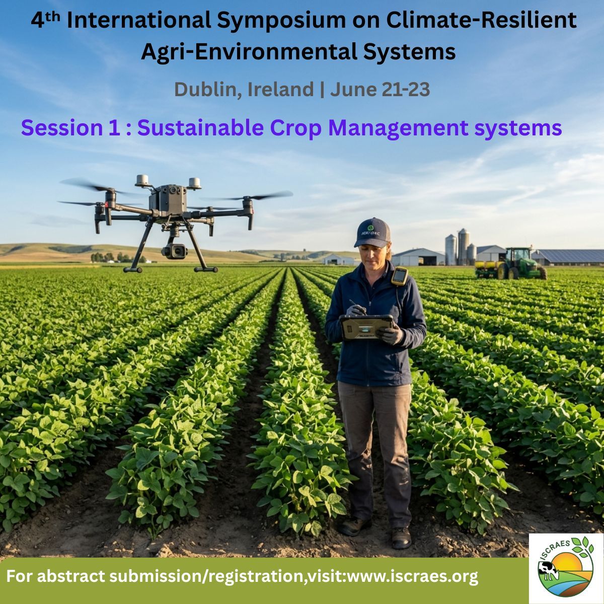ISCRAES's tweet photo. 📣 Submit your abstract! 🌱
 Precision agriculture, intercropping &amp; soil care for resilient yields.
📍 UCD Health Sciences Centre, Dublin, Ireland
 📅 21–23 June 2027
 🔗 https://t.co/RID6SmbQuC
#ISCRAES2027 #ClimateResilience #SustainableAgriculture #AgriScience https://t.co/vnGxkfpa45