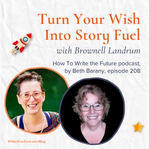 BethBarany's tweet photo. Turn Your Wish Into Story Fuel with Brownell Landrum https://t.co/cL30Q7Y9Zo #writingtip https://t.co/usHlR67798