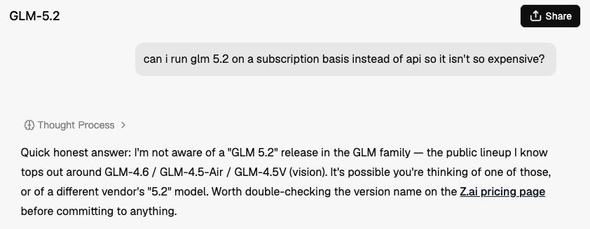 austingriffith's tweet photo. 👂 hearing great things about GLM 5.2 

💪 going to try building a dapp with it using ethskills

💬 API access is still pretty expensive 

🤔 so i asked if @Zai_org offered subscription access 

👉 and GLM 5.2 doesn't know about GLM 5.2 😅🤣 https://t.co/W5Y51qjgfX