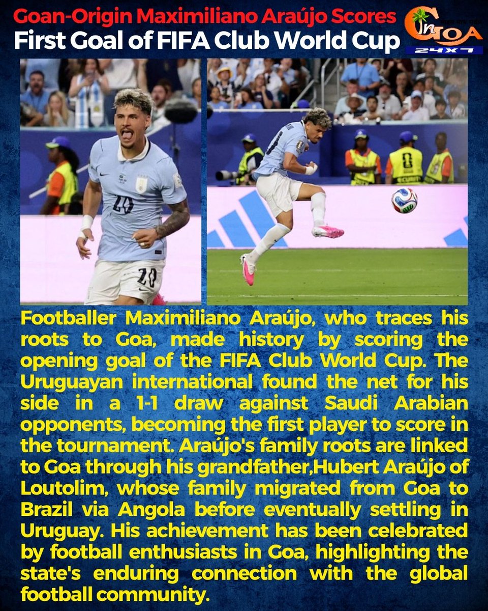 InGoa24x7's tweet photo. Goan-Origin Maximiliano Araújo Scores First Goal of FIFA Club World Cup
#MaximilianoAraujo #FIFAClubWorldCup #GoanOrigin #Football #Soccer #Uruguay #ClubWorldCup2026 #GoaPride #FootballNews #Goa #SportsNews #GoalScorer #WorldFootball #GoanRoots #FootballFans https://t.co/gVvh7Xn1gv