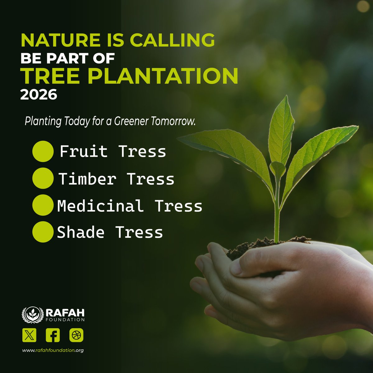 RafahFoundation's tweet photo. Tree Plantation Program 2026

To promote environmental sustainability and build a greener future, Rafah Foundation is proud to launch Tree Plantation Program 2026, continuing the initiative successfully carried out last year.

Planting a tree is not only a step toward protecting the environment; it is also a commitment to providing a safer, healthier, and greener world for future generations.

Tree Categories & Contribution Amount
Fruit Trees – BDT 250 per tree
Medicinal Trees – BDT 150 per tree
Forest Trees – BDT 100 per tree
Shade Trees – BDT 100 per tree

Your participation can help create a greener, more livable, and environmentally balanced Bangladesh.

Donation Method
bKash Payment: 01805537010

Join as a Volunteer
🔗 https://t.co/Hs7QQlV6R4
Contact Us
📞 +8801629803253
🌐 https://t.co/rm38zd8Et5

#RafahFoundation
#TreePlantation2026
#GreenBangladesh