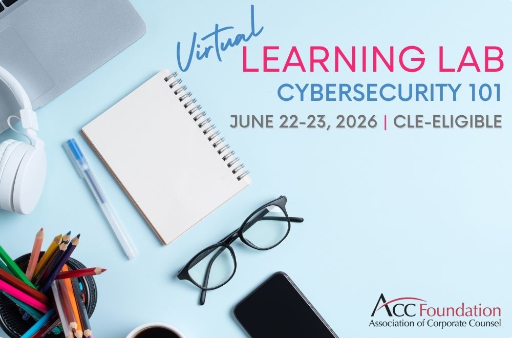 ACCinhouse's tweet photo. ACC Foundation launches this year's Learning Lab, Cybersecurity 101, diving into the fundamentals of cyber considerations for legal professionals. Save your seat ➡️ https://t.co/EoZhlVh2e0 https://t.co/1Ls9tDLH9Q