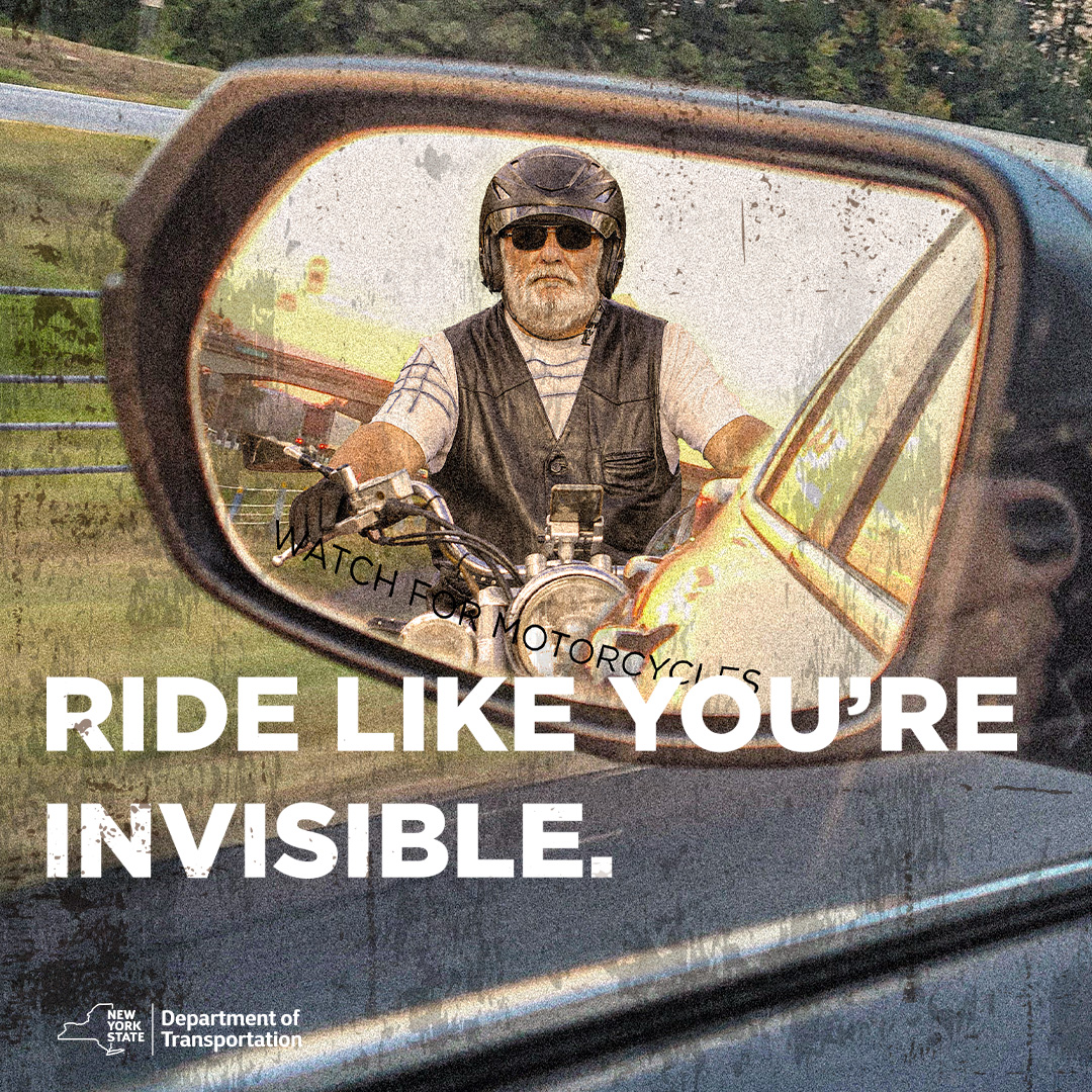 NYSDOT's tweet photo. Ride Like You’re Invisible. Because to some drivers, you are. 
👉Stay out of blind spots. 
👉Headlight on. 
👉Be predictable. 
#MotorcycleSafety https://t.co/lavYwD8vYi