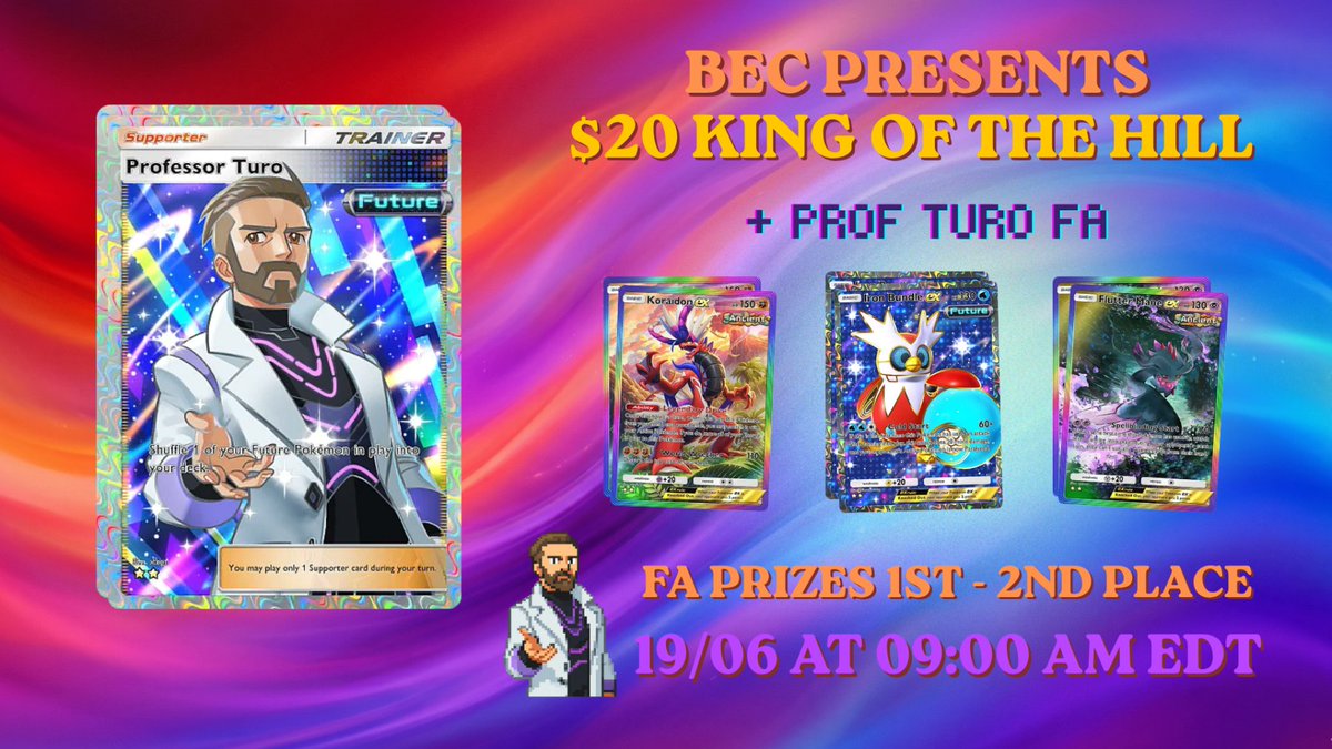 BlazinExeggutor's tweet photo. Join us this Friday, June 19th at 9AM EDT for the next round of BEC's King of the Hill! Prizing for top placements is $20 + Prof Turo FA from Paradox Drive! #TCGPocket
⬇️Register Now! https://t.co/NodE9ggfv8