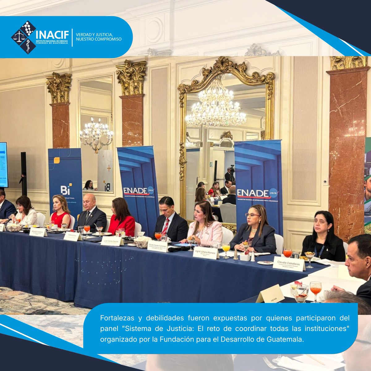 INACIFGT's tweet photo. Con  la moderación de Juan Carlos Zapata, director ejecutivo de FUNDESA, el panel preparatorio de ENADE 2026 reunió a autoridades de @INACIFGT, @OJGuatemala, @MPguatemala y de la @SEICMSJ.

#VerdadyJusticia ⚖️ https://t.co/Ze4Pk1CMsh