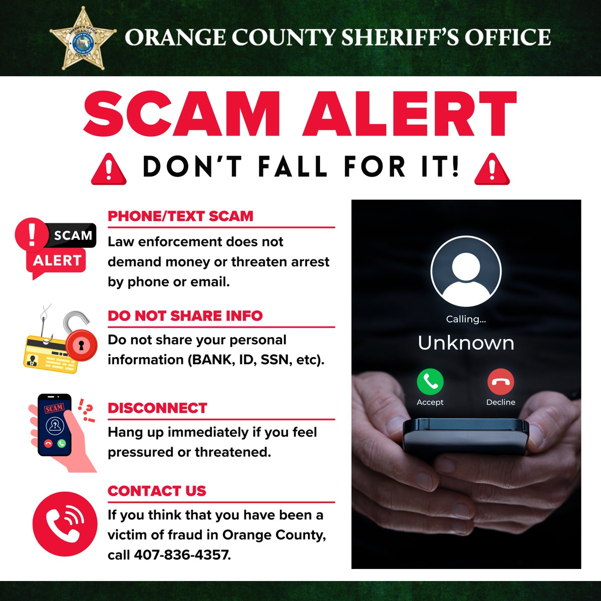 OrangeCoSheriff's tweet photo. *Attention Orange County Residents**

If you receive a call, text message (or a document via text) claiming to be from the Orange County Sheriff's Office and stating that you have a warrant that requires payment to resolve, this is a SCAM.

The Orange County Sheriff's Office will NEVER contact you to ask for money.
Hang up the phone. Do not respond to the text. Do not engage with the caller, and do not send any money.

Instead, contact law enforcement for assistance. In Orange County, you can call our non-emergency line at 407-836-4357. #ScamAlert
