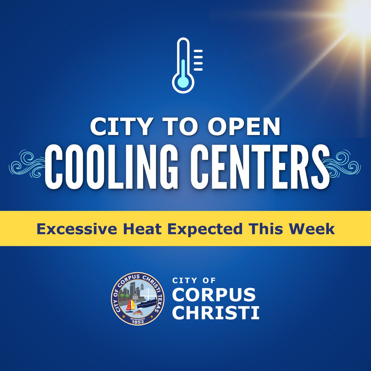 A sun with text and an illustration of wind coming out of the text "Cooling Centers." The City of Corpus Christi to open Cooling Centers. Excessive heat is expected this week.