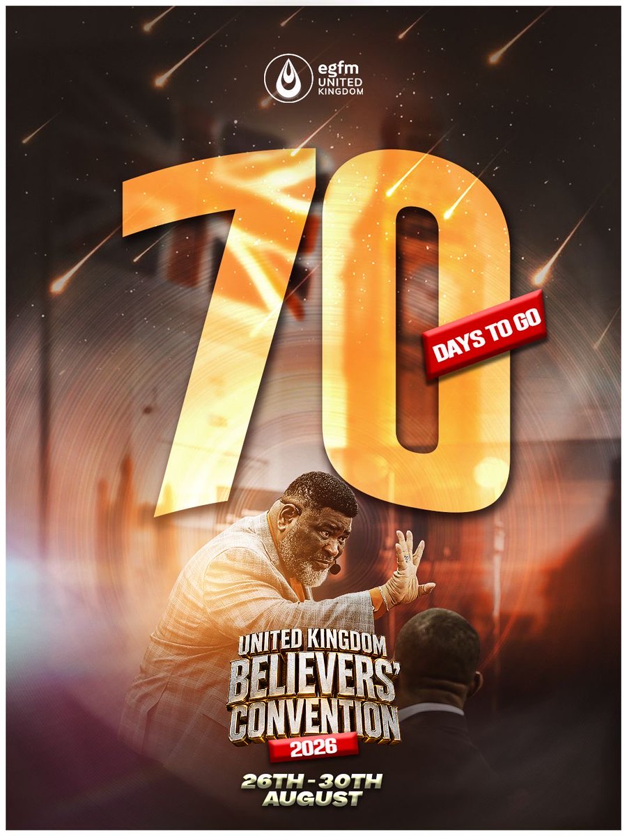 egfmuk's tweet photo. 70 DAYS TO UNITED KINGDOM BELIEVERS' CONVENTION 2026!

Blow the Trumpet in Zion!
Sound the Alarm!
Proclaim the year of Jubilee!

Heaven is set to kiss the earth once again!

For there shall be deliverance, understanding, and mighty workings of grace in our midst. 

Join us at #UKBECON26 as we gather before the Lord this season.

Date: Wednesday, 26th August – Sunday, 30th August 2026

Venue: London, United Kingdom (More information coming soon)

Pray. Prepare. Attend.

#EGFMUKCommunications