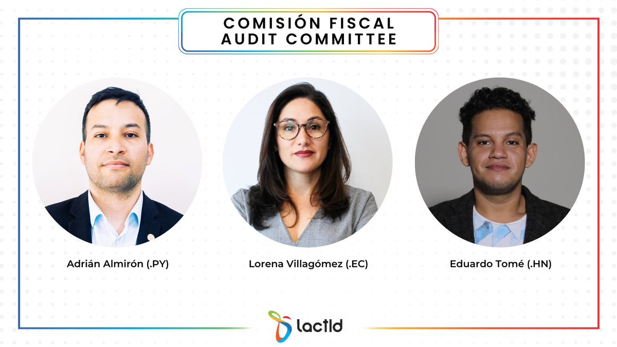 LACTLD's tweet photo. #LACTLD anuncia la nueva conformación de su Comisión Fiscal. Felicitaciones Eduardo Tomé (.HN), Lorena Villagómez (.EC) y Adrián Almirón (.PY) 🎉 🎉
https://t.co/G5R1IL1Z8O https://t.co/6LAi8FyTqV