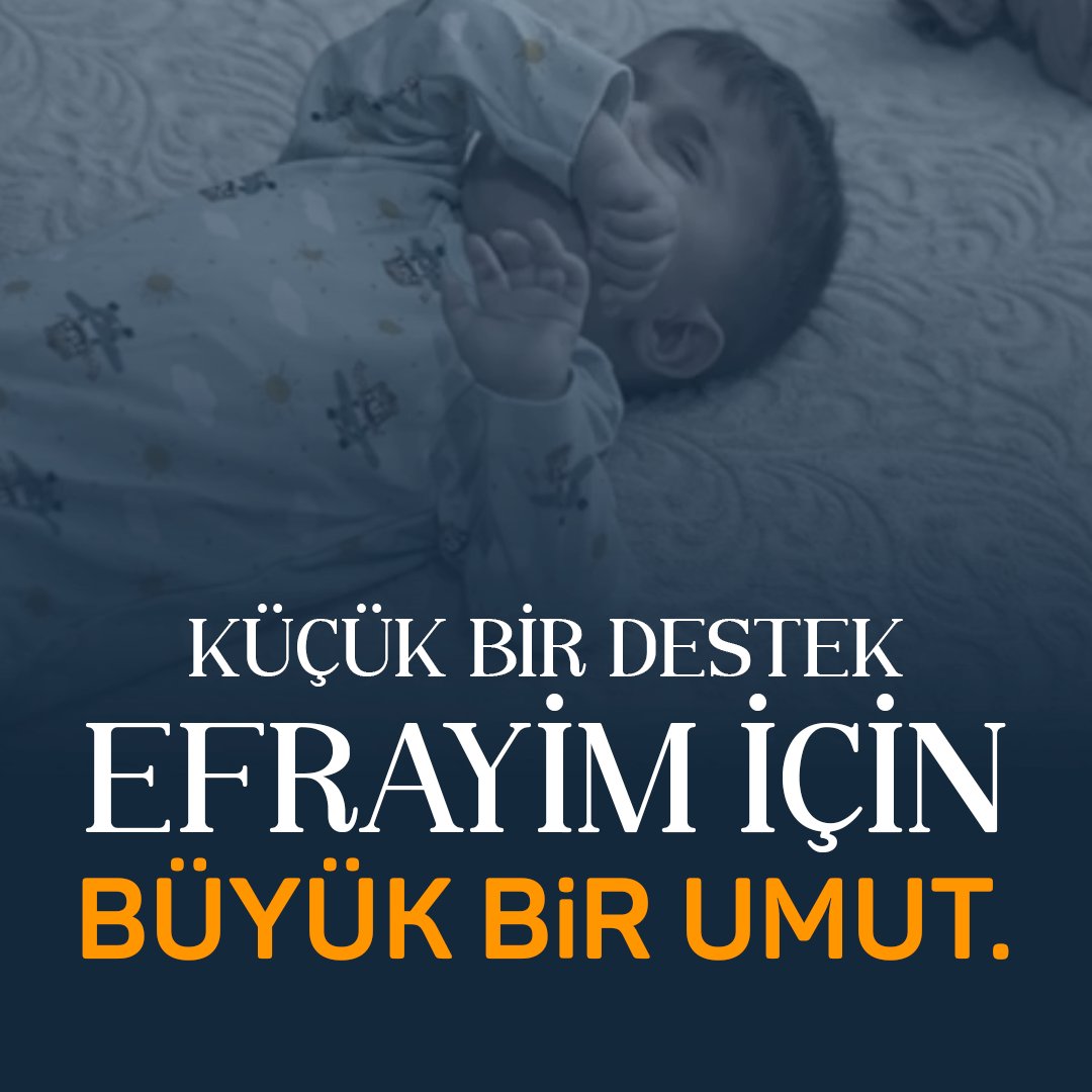 tevhidekip_'s tweet photo. Küçük bir destek, Efrayim için büyük bir umut...

#SonSaatler https://t.co/7WUZi00M7Y