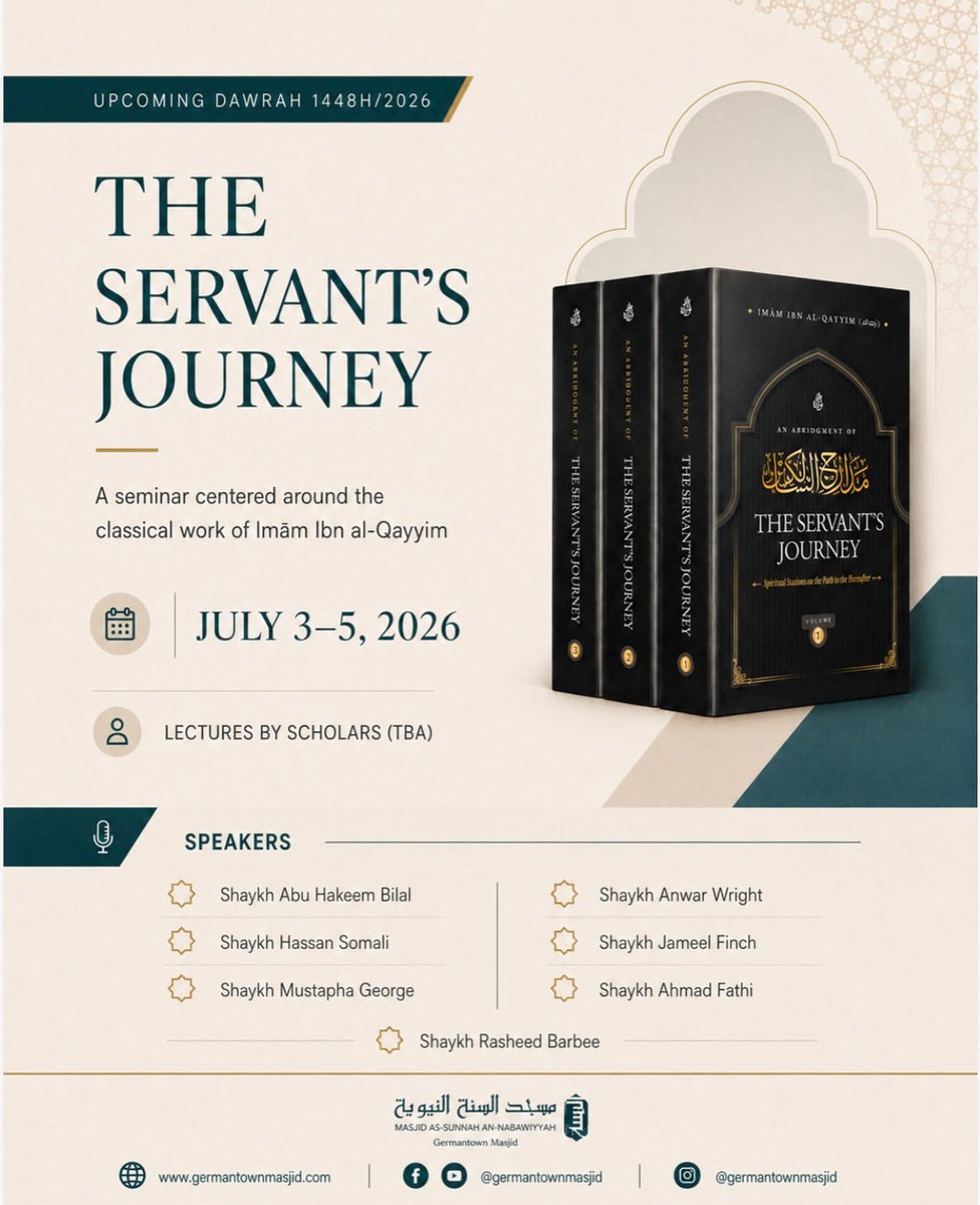 GtownMasjid's tweet photo. Summer Seminar 1448H/2026 insha Allah

📅 July 3–5. Only Weeks Left!!!

One of the most beneficial works ever written on the journey to Allah:

The Servant’s Journey by Imam Ibn Al-Qayyim

Guests can stay in the Masjid overnight during conference days. https://t.co/zdyAWDmMJT