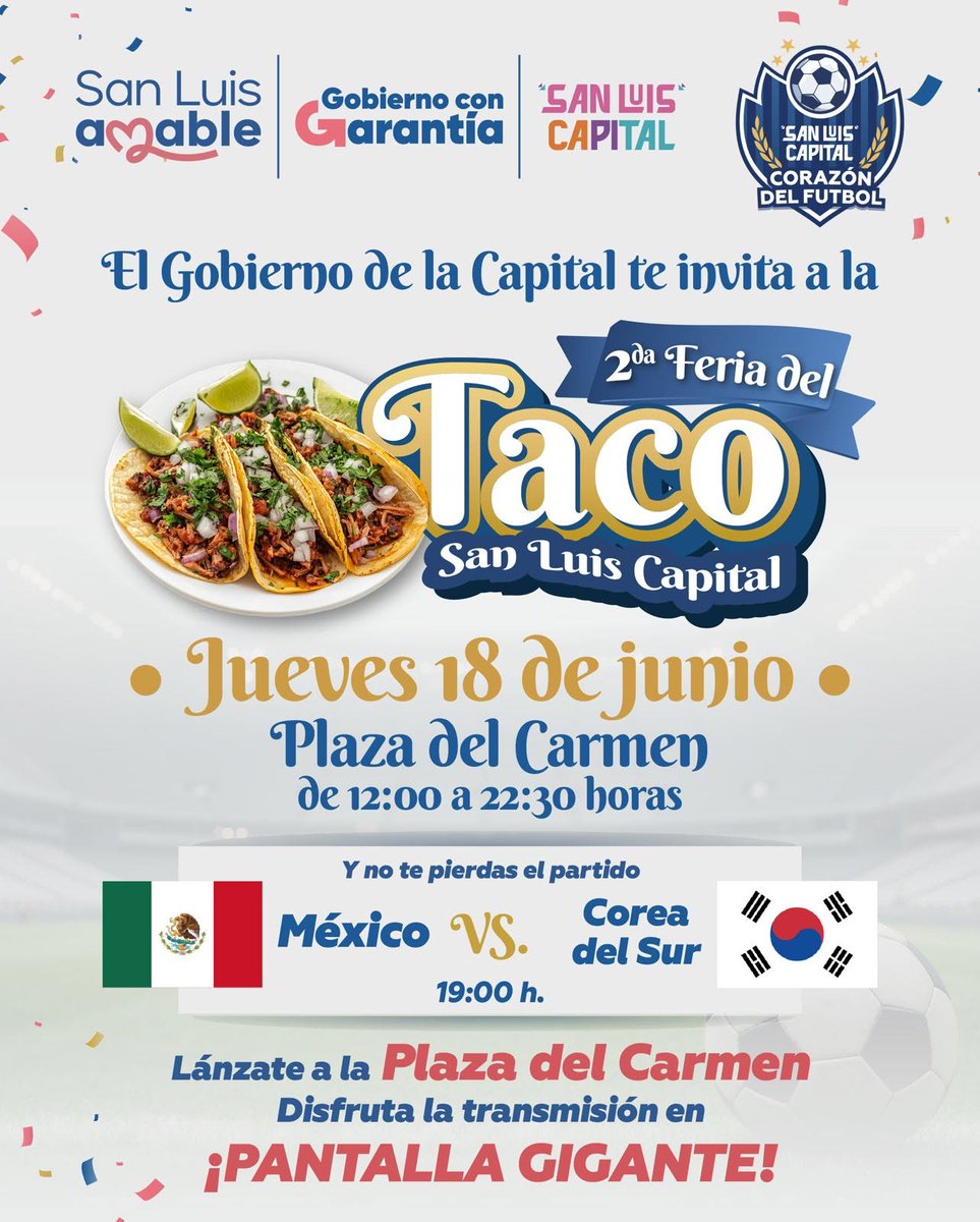 EF_Galindo's tweet photo. 🌮⚽️ Este jueves tenemos el plan perfecto para disfrutar en familia.

Los esperamos en la Feria del Taco de San Luis Capital para disfrutar de nuestra gastronomía y vivir juntos la emoción del México 🇲🇽 vs Corea 🇰🇷 en pantalla gigante.

Sigamos haciendo de nuestra ciudad un espacio de encuentro, convivencia y alegría para todas y todos.

¿Cuál es tu pronóstico para el partido? 👇

#SanLuisAmable