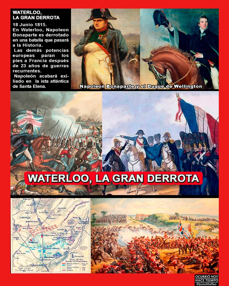 JostoMaffeo's tweet photo. ⚔️ WATERLOO, LA GRAN DERROTA 

18 Junio 1815. En #Waterloo, #Napoleon #Bonaparte es derrotado en una batalla que pasará a la Historia. 
 Las demás potencias europeas paran los pies a #Francia después de 23 años de guerras recurrentes.   Napoleón acabará exiliado en Santa Elena. https://t.co/yiwuR0ZJMn