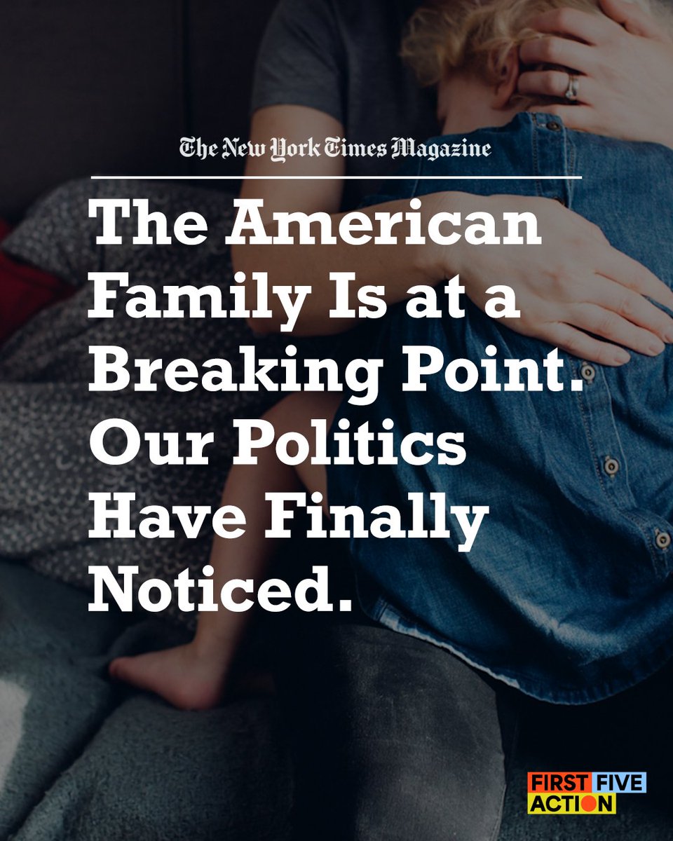 FirstFiveAction's tweet photo. "The sheer logistical and financial madness of raising children in America is now officially a matter of political concern." https://t.co/bIiBu7XBuX