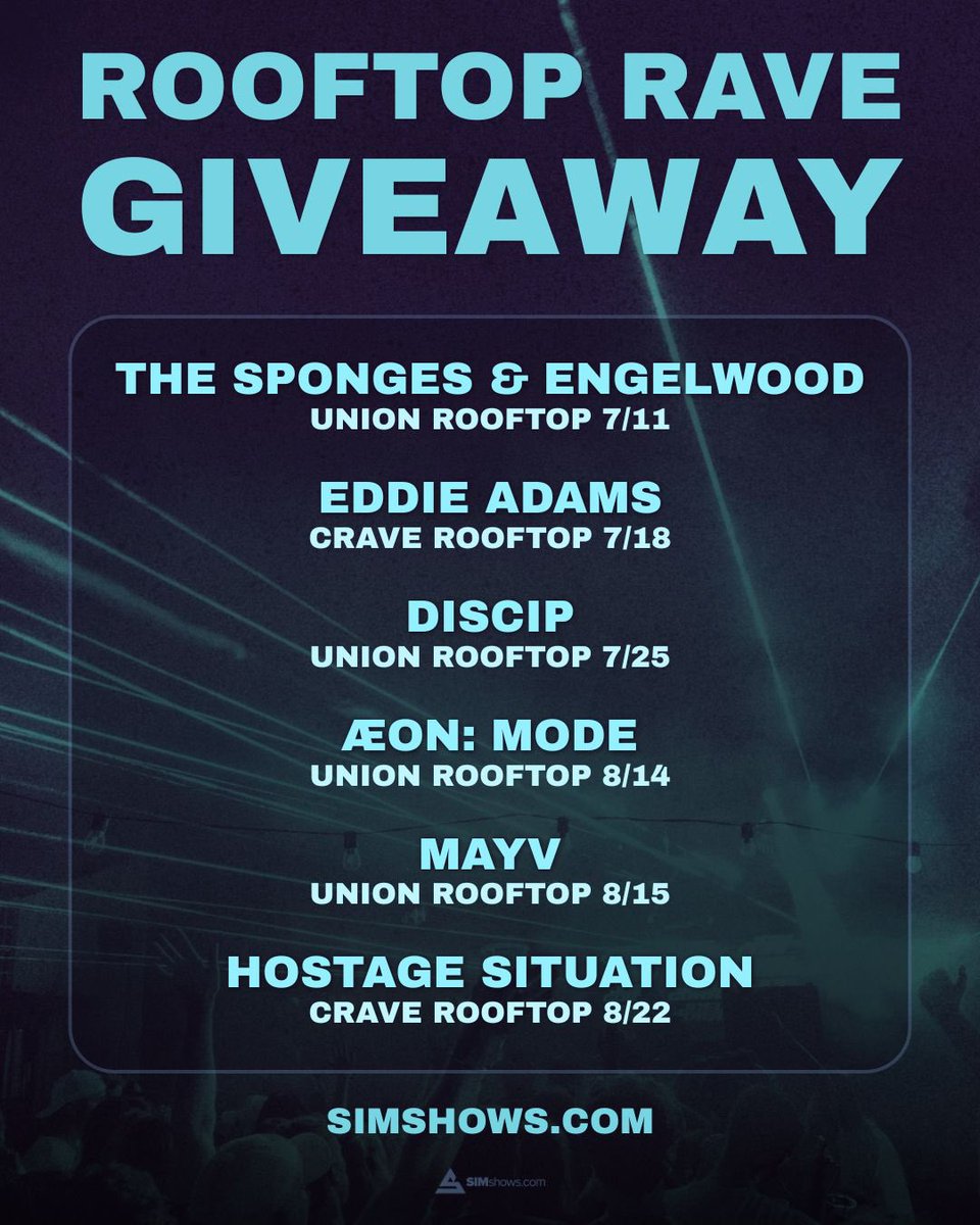 SIMshows's tweet photo. 🌇 ROOFTOP RAVE GIVEAWAY 🌇
Want to win a pair of tickets to the rooftop rave of your choice? 😏 Here’s how to enter:

• FOLLOW @SIMshows 
• LIKE this post

🎫 Explore your ticket options for these shows and more at https://t.co/MXLFw2zmAT https://t.co/nqI24HB0pf