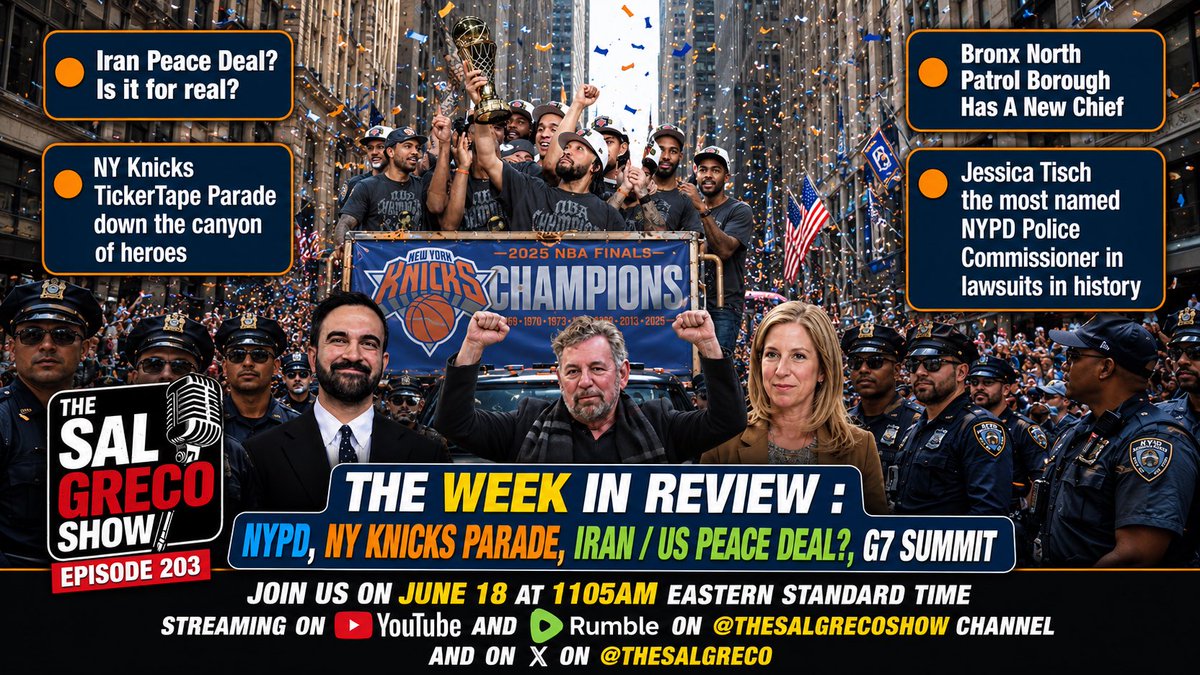 TheSalGreco's tweet photo. Join us 6/18/26 at 1105am eastern time for episode 203 for a week in review news blitz with @j_stern97 . NY Knicks ticker tape parade in NYC, Iran / U.S. peace deal, Bronx North Patrol Borough has a new chief, G7, the latest with NYPD police commissioner, and all the latest news! https://t.co/YJnBmdYyTH