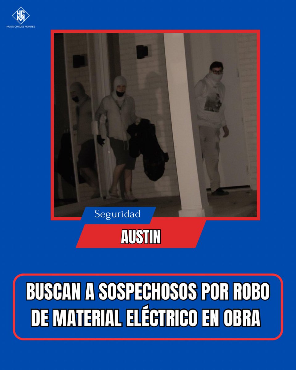 HugoChavezM's tweet photo. 🚨BUSCAN A SOSPECHOSOS POR ROBO DE MATERIAL ELÉCTRICO EN OBRA 🚨

Detectives de la Unidad de Robos Comerciales y Robo de Metales del Departamento de Policía de Austin solicitaron el apoyo de la ciudadanía para identificar a dos hombres señalados por el robo de material eléctrico en un sitio de construcción ocurrido la noche del 20 de mayo de 2026.

De acuerdo con las autoridades, alrededor de las 22:45 horas, cámaras de vigilancia captaron a los sospechosos ingresando ilegalmente a una obra en construcción. 

Una vez dentro, utilizaron una barra metálica para forzar el acceso a departamentos que permanecían cerrados y aún se encontraban en proceso de edificación.

El robo fue descubierto al día siguiente, cuando trabajadores de la construcción encontraron dos unidades allanadas y detectaron la sustracción de interruptores eléctricos instalados en paneles de energía permanentes que se encontraban activos. 

En total fueron robados 26 interruptores, 13 por cada unidad afectada, con pérdidas estimadas en 10 mil dólares.

La policía describió al primer sospechoso como un hombre blanco o hispano de aproximadamente 20 años, quien vestía shorts oscuros, guantes negros, sandalias, sudadera clara con cierre y pasamontañas. El segundo es un hombre blanco o hispano de edad similar, con cabello castaño, que portaba una sudadera blanca, lentes de armazón oscuro, cubrebocas, zapatos negros y pantalones claros tipo cargo. 

Las autoridades continúan con las investigaciones y pidieron a cualquier persona con información comunicarse con el APD.