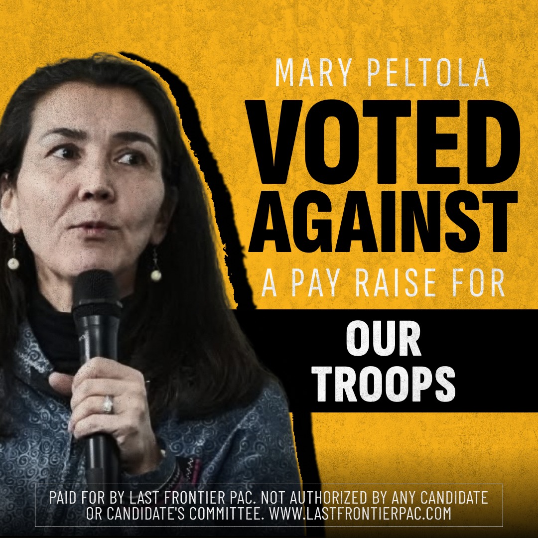 LastFrontierPAC's tweet photo. 🚨 REMINDER: We FIRED Mary Peltola because she left our military and veterans BEHIND.