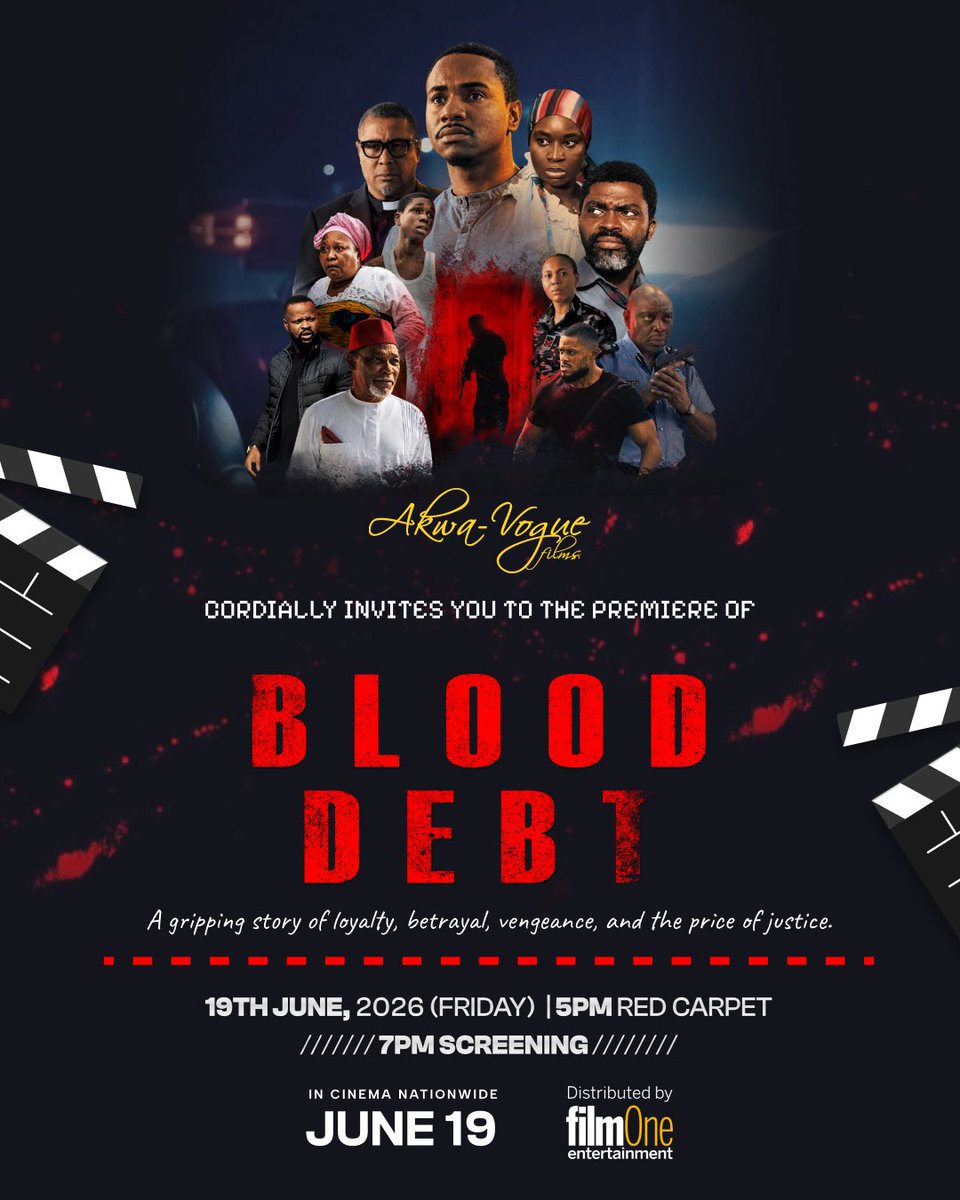 FilmOneng's tweet photo. 🚨 PREMIERE ANNOUNCEMENT 🚨

The wait is finally over! Join us as we unveil BLOOD DEBT 🩸 in an unforgettable night of cinema, celebration, and storytelling.

📅 June 19, 2026

A powerful story. An incredible cast. A film experience you won’t want to miss.

Thank you to everyone who has supported this journey. We can’t wait to share this moment with you.

BLOOD DEBT 🩸 premieres June 19 and opens in cinemas nationwide the same day.
Written & Directed by @Smilesconcept
Produced by @director_oscar

Executive Producer @gorgeous_Suzi

An @Akwavogue_films Production

Distributed by @filmoneng

Starring
@iamjidekene 
@patrickdiabuah 
@Uzoamakapower
@officialsegunarinze
@Ebelleokaro
@Toneroangel
@Chekwasmichaels
@Patience_ujah
@Ejbigbrova
@YoungNorbert3759
@thealexaebi
@official_austink
@ulokoenergy

Crew
Assistant Director @anieeessien - 
Production Assistant @Mr_kudy
logistics manager @mr_sherrybeads_entertainment 
DOP @softlens.films 
DOP @bycreativewindow 
Art Director @ndurichard_
Photography @Claver_Shotz
@courtingflower
Production Manager @engeeonuchukwu
light @usorohben5050
Sound Assistant @wisdom_nwoke
Production Secretary @the_elfin_girl
Wardrobe/Customier @jennie.ish_
Wardrobe Assistant @milishka_
Script Supervisor/Continuity @Buzeeempiretv01
Make-up @spark_contour
Production Sound Mixer and Music Supervisor @luggysounds 
Sfx and prosthetics @jamesakaieeffect
Production Coordinator @dezemina_
Assistant Script Supervisor: @lynfierce
Props and Set Assistant @mr_dansey_original
Associate Producer @Papi_k099
BTS @visioinspironfilms 

#BloodDebtMovie #Nollywood #NigerianMovies #CinemaExperience #NollywoodFilms