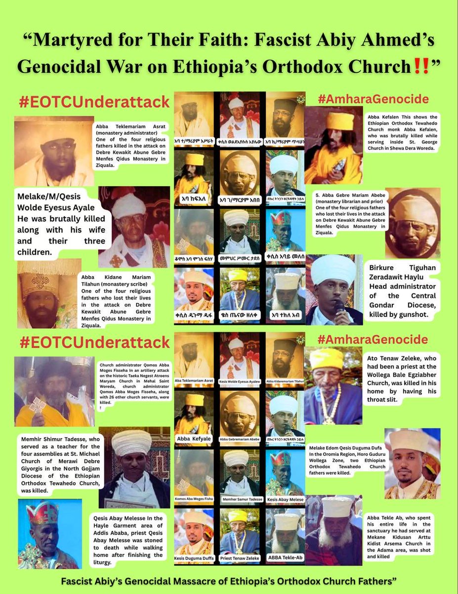 AmharaHQ's tweet photo. @ECLJ_Official “Fascist Abiy Ahmed’s regime & allied militants continue the genocidal war on Amhara people & their Orthodox faith. Amhara priests & monks slaughtered at historic monasteries like Ziquala —throats slit, shot, families massacred.
#AmharaGenocide
#EOTCUnderAttack
@USEmbassyAddis https://t.co/H4GGm4Q9Iq