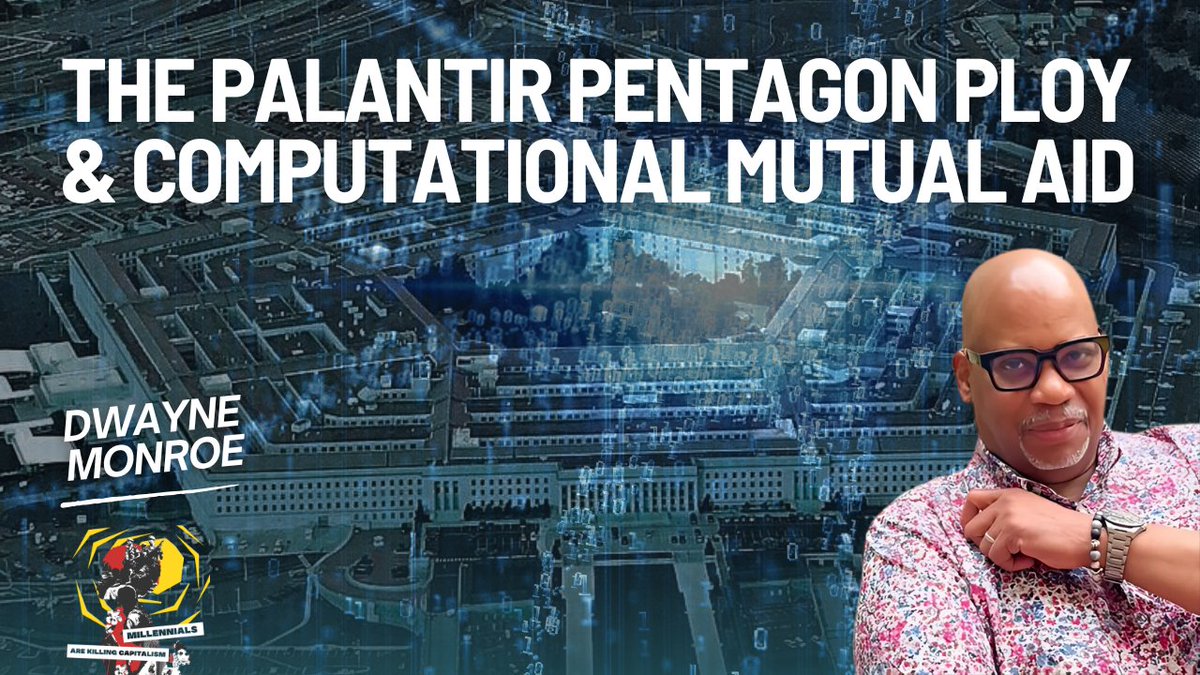 MAKCapitalism's tweet photo. The Palantir Pentagon Ploy and Computational Mutual Aid With Dwayne Monroe (@cloudquistador) 
Friday at 10 AM EDT
https://t.co/EHePZYBrzE https://t.co/njCzel4aJV