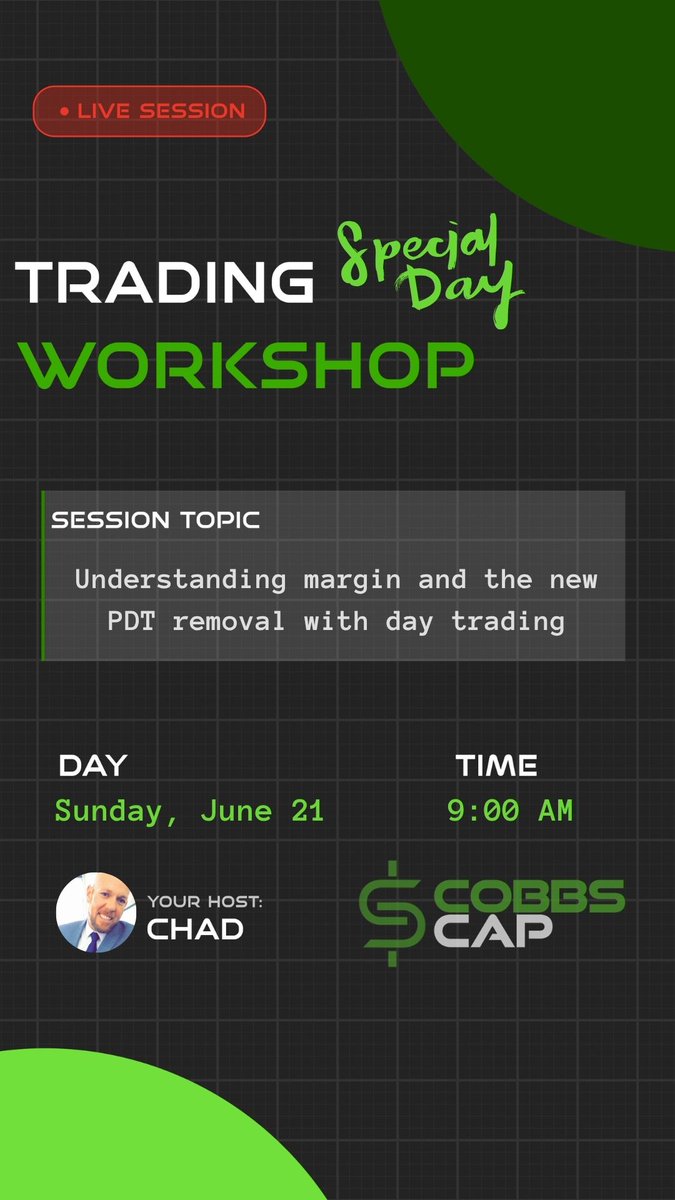 cobbscap's tweet photo. This week, Chad’s live workshop will take place on SUNDAY 🚨

Topic: Understanding margin and the new PDT removal with day trading

Want access? Comment “💰” and we’ll get you inside Discord for this one. https://t.co/pgGNfgbIDV