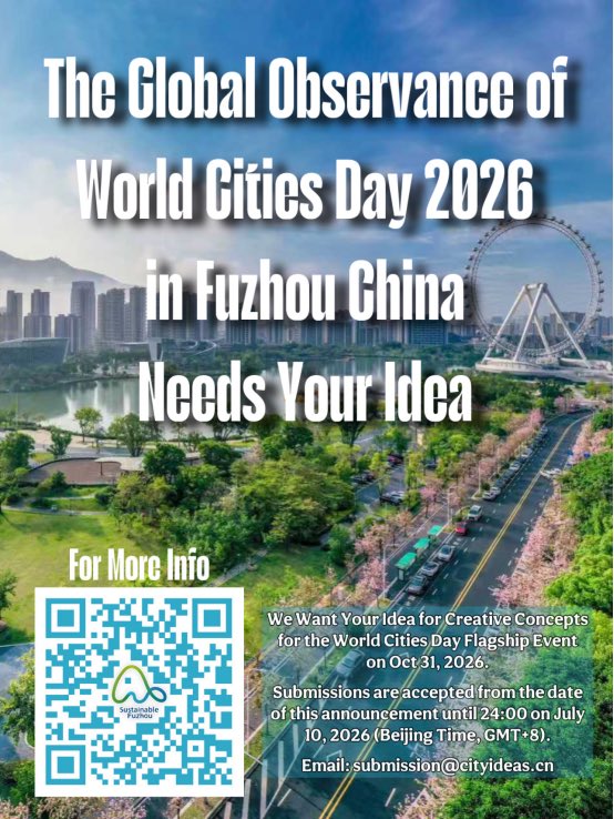 GjrbDaily's tweet photo. 🇺🇳#WorldCitiesDay (Oct 31) is the United Nations' 1st international day focused on cities. 🏙️The 2026 Global Observance of World #CitiesDay will be held in #Fuzhou, and the flagship event needs creative ideas from individuals &amp; groups worldwide.🌍
#SustainableFuzhou #creative https://t.co/0sFHNO91iM