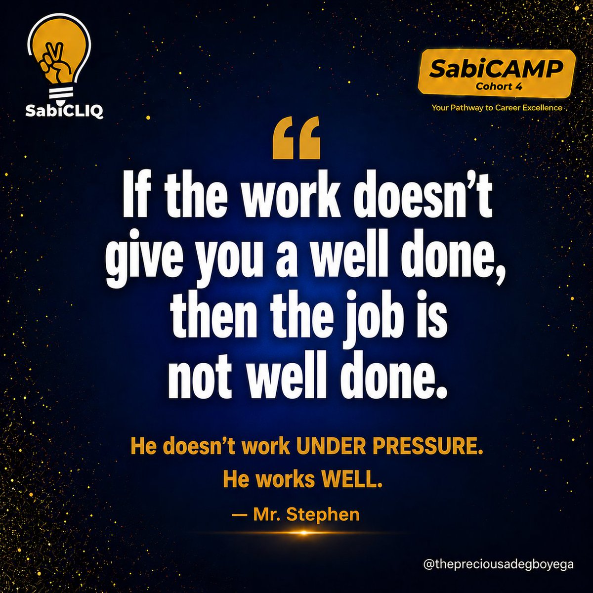 PreciousAd18781's tweet photo. "If the work doesn't give you a well done, the job is not well done." He doesn't work under pressure — he works well. Day 3 of 100 · Session 2. #SabiCAMP #Cohort4 @AjibolaOsteve @SabiCliq https://t.co/xKkZu2gzMd