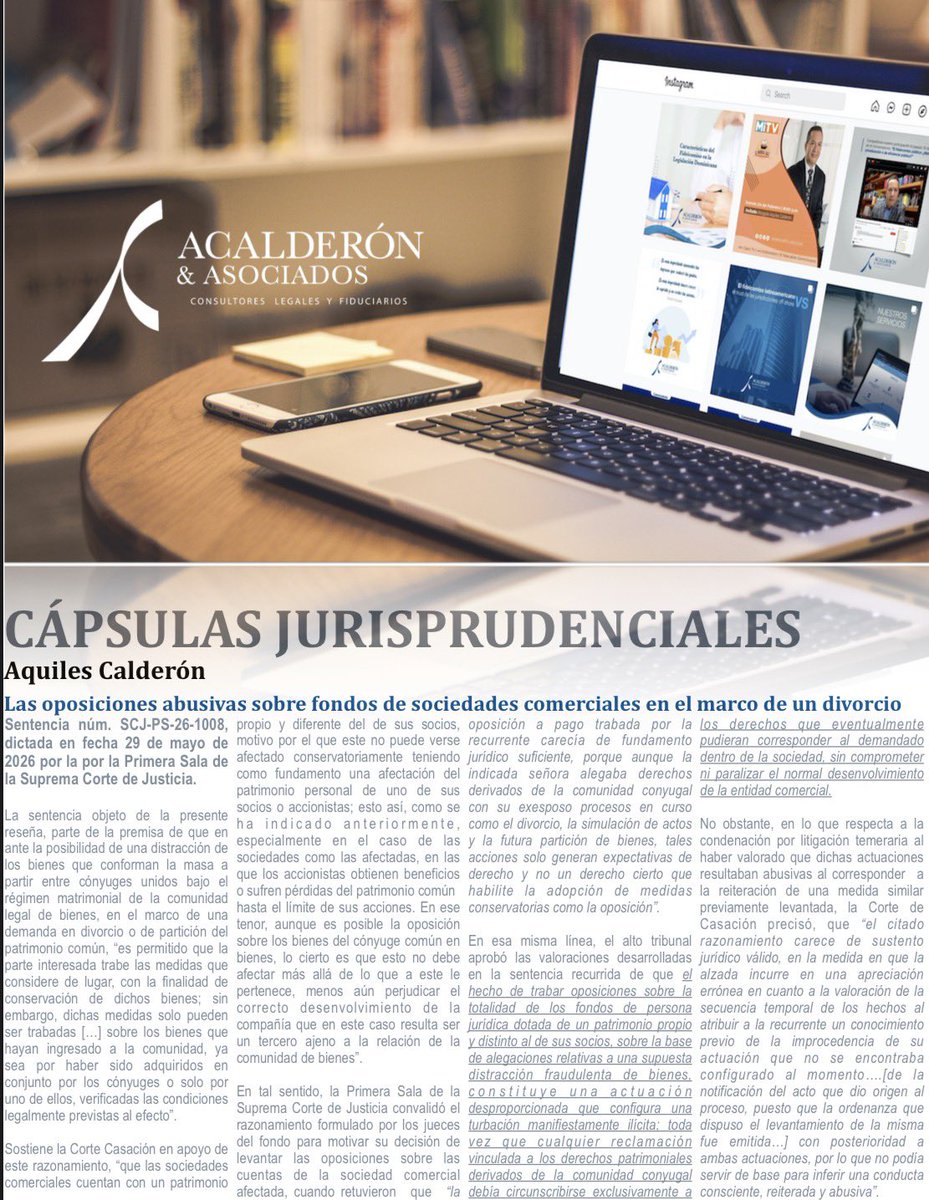 a_calderon's tweet photo. Hoy, en nuestras #CápsulasJurisprudenciales de los miércoles, la sentencia SCJ-PS-26-1008 dictada el 29 de mayo de 2026 por la Primera Sala de la Suprema Corte de Justicia en la que se examina la situación que se genera por efecto de la inmovilización de fondos de una sociedad comercial, sobre la base de una demanda de divorcio o de partición interpuesta contra uno de los socios de la entidad afectada y el posible carácter temerario de la reiteración de esta medida, luego de haber sido levantada mediante ordenanza del juez de los referimientos.