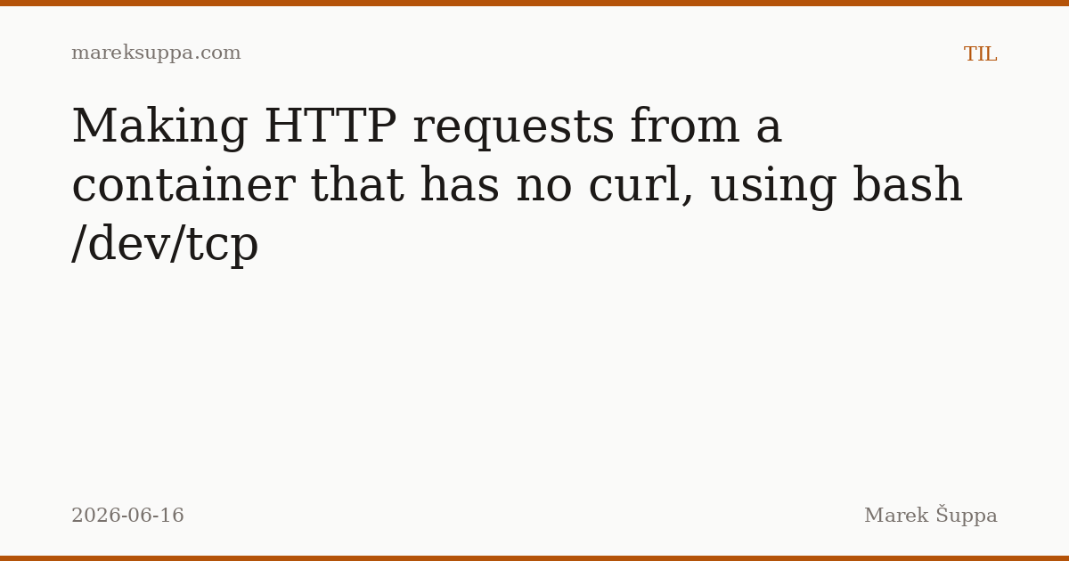 ChrisShort's tweet photo. Making HTTP requests from a container that has no curl, using bash /dev/tcp #devopsish https://t.co/Bz2FvXxDI2 https://t.co/xjIzrUKPuQ