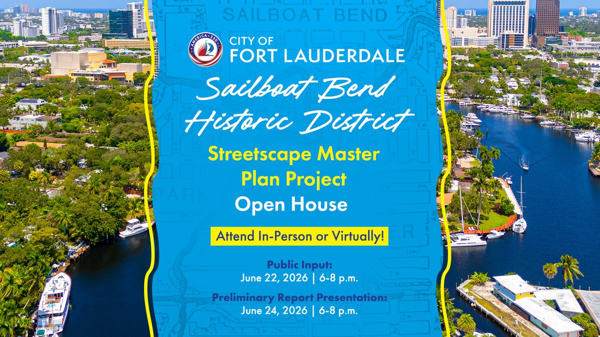 Aerial view of Fort Lauderdale waterways promoting the Sailboat Bend Historic District Streetscape Master Plan open house event. Public Input Open House: Mon 6/22, 6-8 PM
Preliminary Report Presentation Open House: Weds 6/24, 6-8 PM