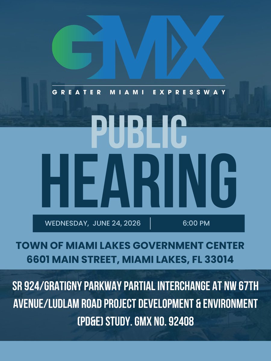 GMXAgency's tweet photo. 📢 Join us for the public hearing on the SR 924/Gratigny Parkway
 
🗓️ Wednesday, June 24, 2026
🕕 Informal Open House: 6:00 PM – 6:30 PM
🕡 Formal Presentation &amp; Public Hearing: 6:30 PM
📍 Town of Miami Lakes Government Center
6601 Main St., Miami Lakes, FL 33014

#GMX #Gratigny https://t.co/QLoTeWvbbb