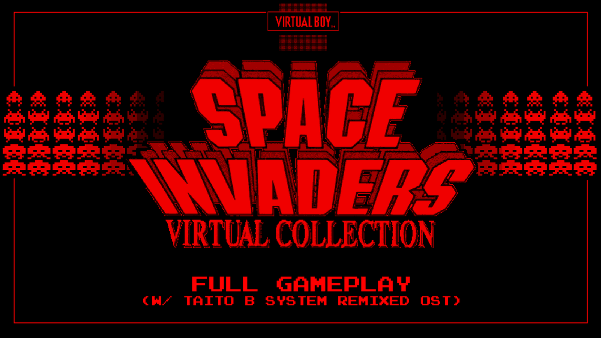FahadLami24_EX's tweet photo. [VIRTUAL BOY] "Space Invaders Virtual Collection" - FULL Gameplay (W/ Taito B System Remixed OST) 
https://t.co/WTjU013OjA

#スペースインベーダー  #スペースインベーダーの日 #タイトー  #バーチャルボーイ  #Taito  #VirtualBoy  #SpaceInvaders  #SpaceInvadersDay  #HappySpaceInvadersDay