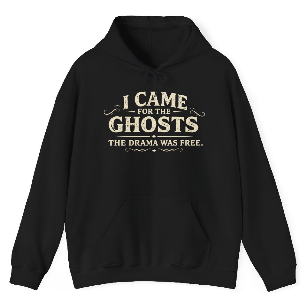 WickdlyWilliams's tweet photo. NEW: “I Came For The Ghosts, The Drama Was Free” - available in tees &amp; hoodies in a wide variety of colors and sizes! Grab yours today: https://t.co/7ynpYgcKJa https://t.co/Me4qOiKKGd