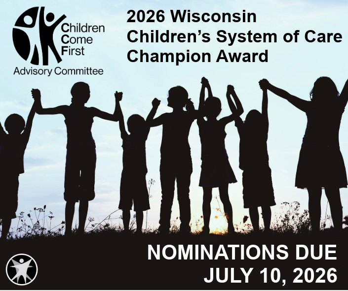 Children holding hands silhouetted against the setting sun. 2026 Wisconsin Children’s System of Care Champion Award. Nominations due July 10, 2026. Wisconsin Department of Health Services logo.